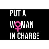 Put A Woman In Charge Potus Female President Bumper Sticker