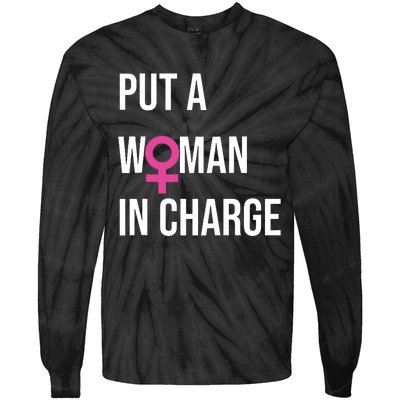 Put A Woman In Charge Potus Female President Tie-Dye Long Sleeve Shirt