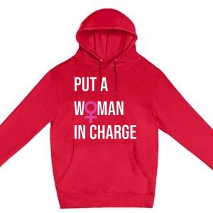 Put A Woman In Charge Potus Female President Premium Pullover Hoodie