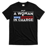 Put A Woman In Charge Potus Female President T-Shirt