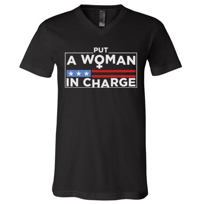 Put A Woman In Charge Potus Female President V-Neck T-Shirt