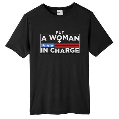 Put A Woman In Charge Potus Female President Tall Fusion ChromaSoft Performance T-Shirt