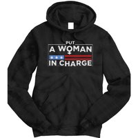 Put A Woman In Charge Potus Female President Tie Dye Hoodie