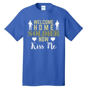 Proud Army Wife Friend Welcome Home Soldier Now Me Cute Gift Tall T-Shirt