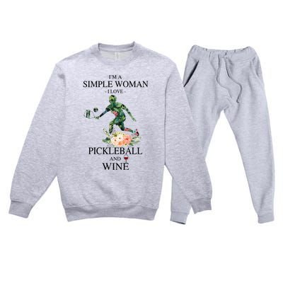 PICKLEBALL AND WINE I'M A SIMPLE WOMAN Premium Crewneck Sweatsuit Set