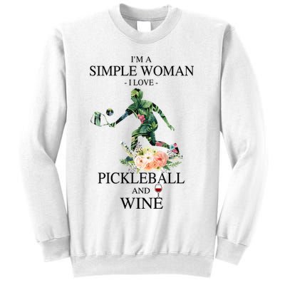PICKLEBALL AND WINE I'M A SIMPLE WOMAN Sweatshirt
