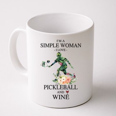 PICKLEBALL AND WINE I'M A SIMPLE WOMAN Mug