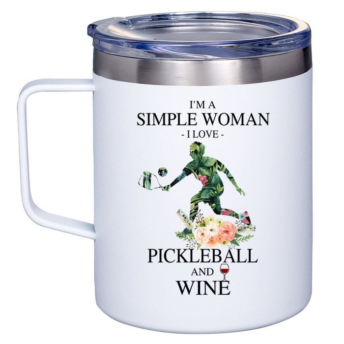 PICKLEBALL AND WINE I'M A SIMPLE WOMAN 12oz Stainless Steel Coffee Mug