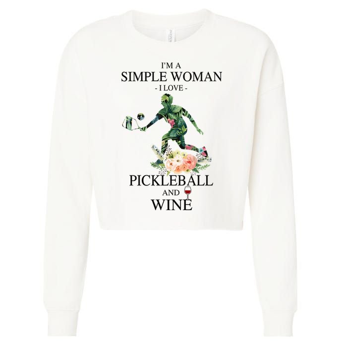 PICKLEBALL AND WINE I'M A SIMPLE WOMAN Cropped Pullover Crew