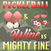 PICKLEBALL AND WINE IS MIGHTY FINE Legacy Tie Dye Trucker Hat