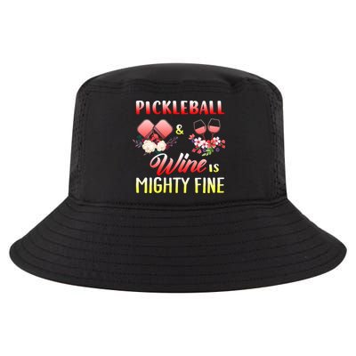 PICKLEBALL AND WINE IS MIGHTY FINE Cool Comfort Performance Bucket Hat