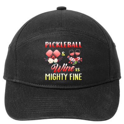 PICKLEBALL AND WINE IS MIGHTY FINE 7-Panel Snapback Hat