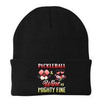 PICKLEBALL AND WINE IS MIGHTY FINE Beanie