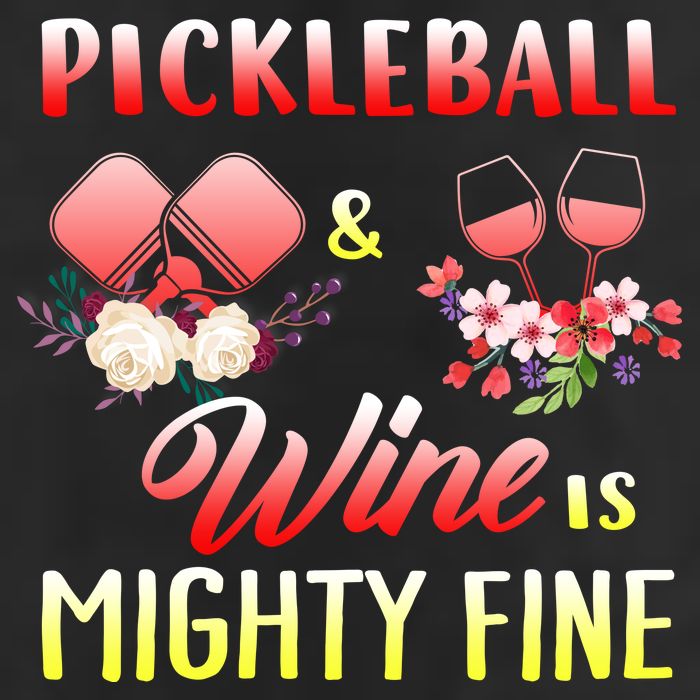 PICKLEBALL AND WINE IS MIGHTY FINE Beanie