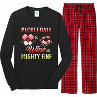 PICKLEBALL AND WINE IS MIGHTY FINE Long Sleeve Pajama Set