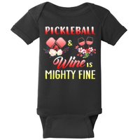 PICKLEBALL AND WINE IS MIGHTY FINE Baby Bodysuit