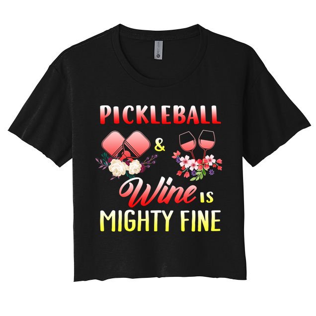 PICKLEBALL AND WINE IS MIGHTY FINE Crop Top