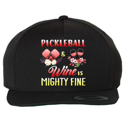 PICKLEBALL AND WINE IS MIGHTY FINE Wool Snapback Cap