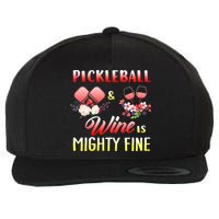 PICKLEBALL AND WINE IS MIGHTY FINE Wool Snapback Cap