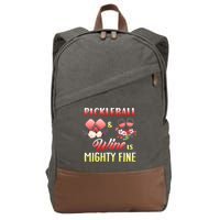 PICKLEBALL AND WINE IS MIGHTY FINE Cotton Canvas Backpack