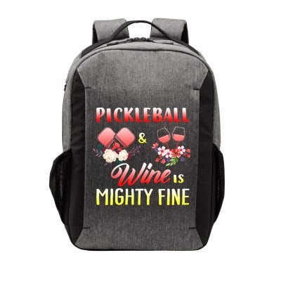PICKLEBALL AND WINE IS MIGHTY FINE Vector Backpack