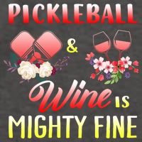PICKLEBALL AND WINE IS MIGHTY FINE Vector Backpack