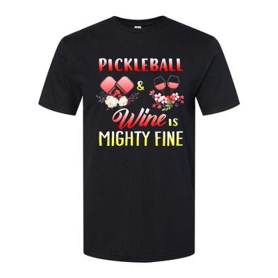 PICKLEBALL AND WINE IS MIGHTY FINE Softstyle CVC T-Shirt