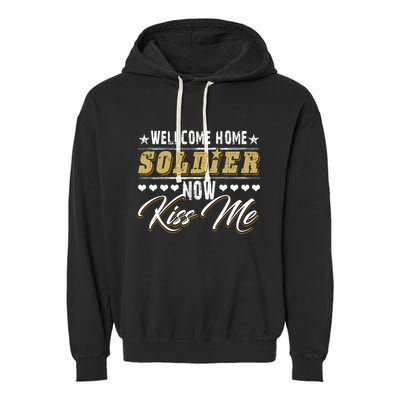 Proud Army Wife Friend Welcome Home Soldier Now Me Gift Garment-Dyed Fleece Hoodie