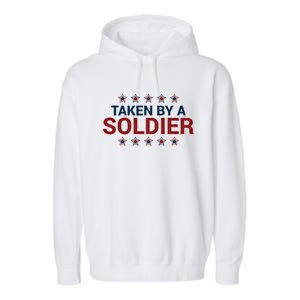 Proud Army Wife Gift Taken By A Soldier Friend Husband Cool Gift Garment-Dyed Fleece Hoodie