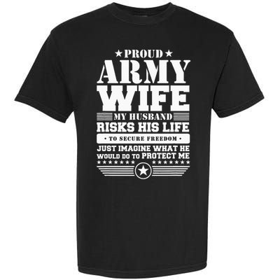 Proud Army Wife Military Wife Protects Me Garment-Dyed Heavyweight T-Shirt