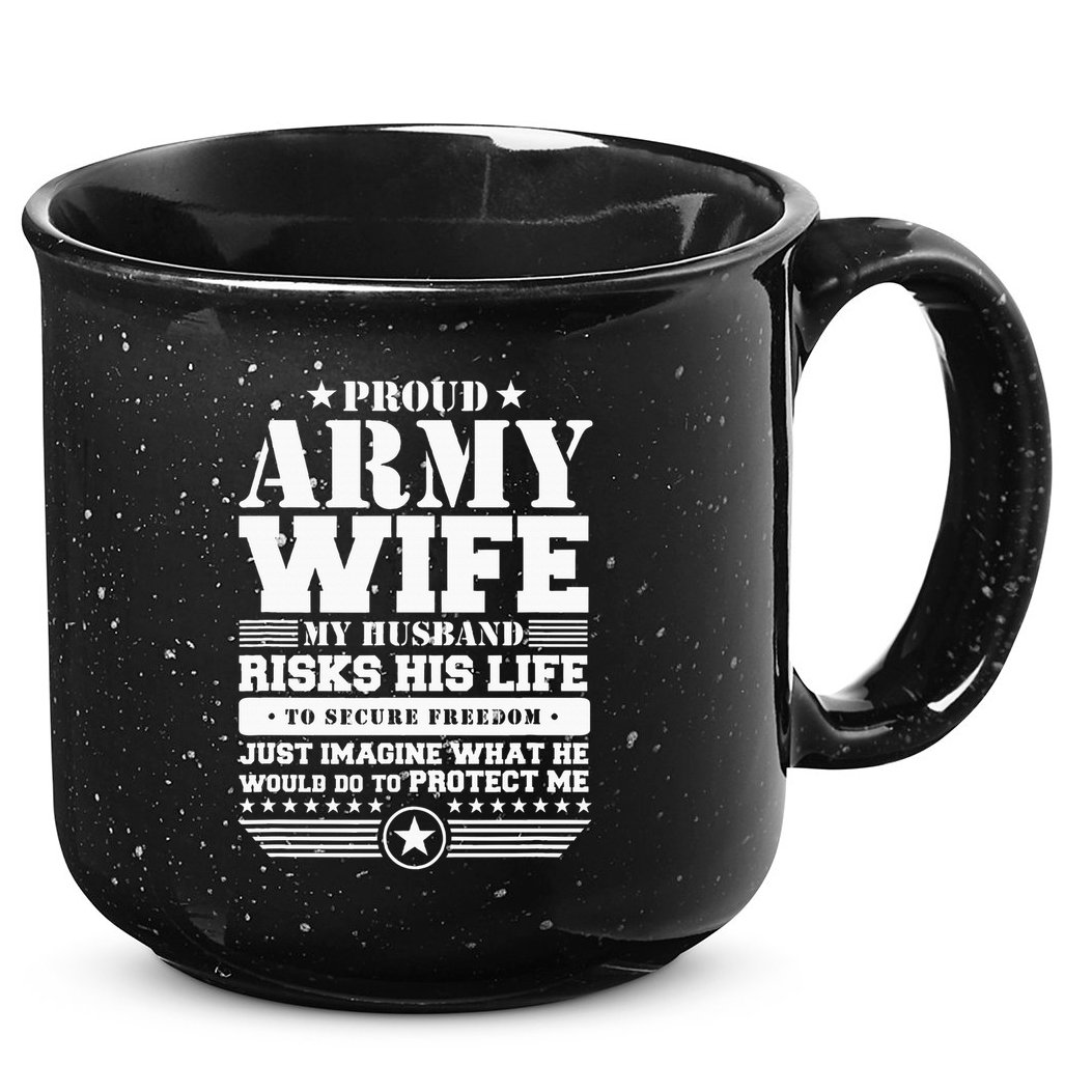 Proud Army Wife Military Wife Protects Me 15oz Campfire Ceramic Mug