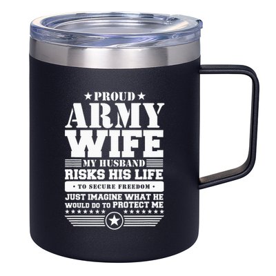 Proud Army Wife Military Wife Protects Me 12oz Stainless Steel Coffee Mug