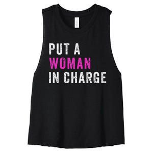 Put A Woman In Charge Women's Racerback Cropped Tank