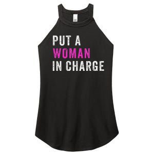 Put A Woman In Charge Women's Perfect Tri Rocker Tank