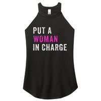 Put A Woman In Charge Women's Perfect Tri Rocker Tank