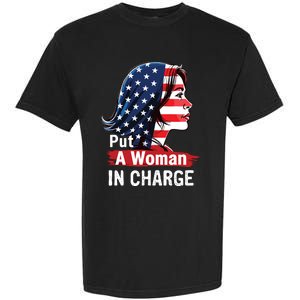 Put A Woman In Charge 2024 Empower Women In Politics Garment-Dyed Heavyweight T-Shirt