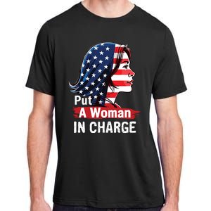 Put A Woman In Charge 2024 Empower Women In Politics Adult ChromaSoft Performance T-Shirt