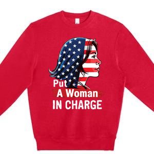 Put A Woman In Charge 2024 Empower Women In Politics Premium Crewneck Sweatshirt