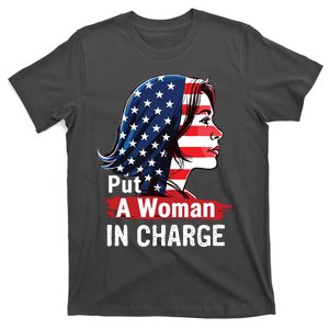 Put A Woman In Charge 2024 Empower Women In Politics T-Shirt