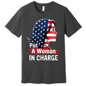 Put A Woman In Charge 2024 Empower Women In Politics Premium T-Shirt