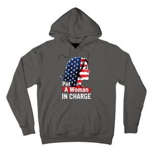 Put A Woman In Charge 2024 Empower Women In Politics Tall Hoodie