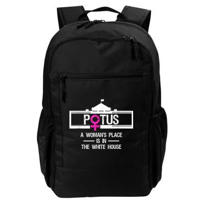Potus A WomanS Place Is In The White House President Daily Commute Backpack