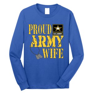 Proud Army Wife Gift Military Pride Meaningful Gift Long Sleeve Shirt