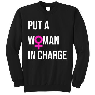 Put A Woman In Charge Potus Female President Sweatshirt