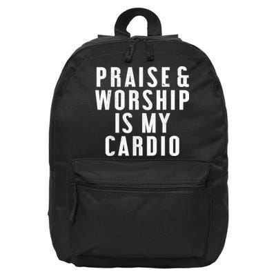Praise And Worship Is My Cardio Funny 16 in Basic Backpack
