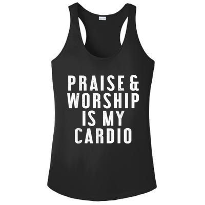 Praise And Worship Is My Cardio Funny Ladies PosiCharge Competitor Racerback Tank