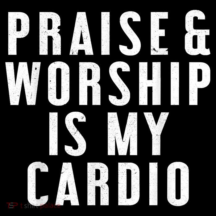 Praise And Worship Is My Cardio Funny Magnet
