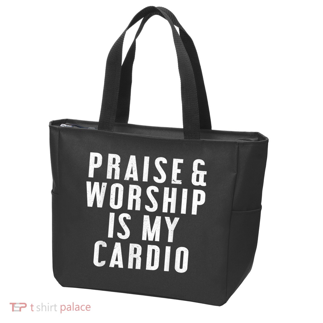 Praise And Worship Is My Cardio Funny Zip Tote Bag