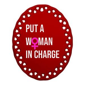 Put A Woman In Charge Potus Female President Ceramic Oval Ornament