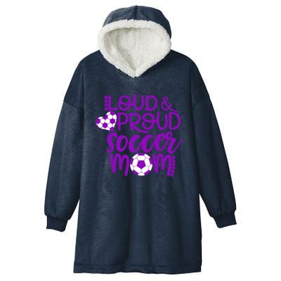 Purple And White Loud And Proud Soccer Mom Gift Hooded Wearable Blanket